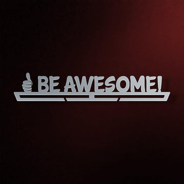 Be Awesome Medal Hanger in laser-cut steel on a dark background