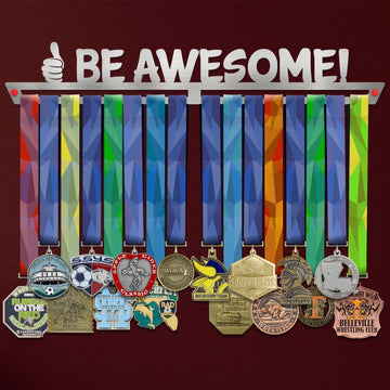 Be Awesome Medal Hanger holding a full row of medals on a wall